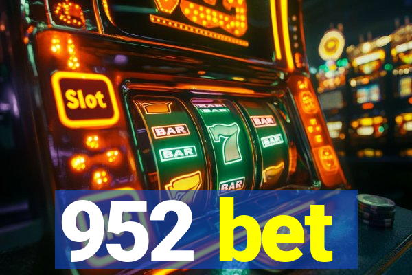 952 bet